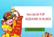 Soi cầu lô VIP KQXSMB 31/8/2021