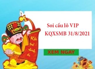 Soi cầu lô VIP KQXSMB 31/8/2021