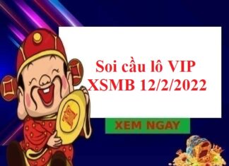 Soi cầu lô VIP XSMB 12/2/2022