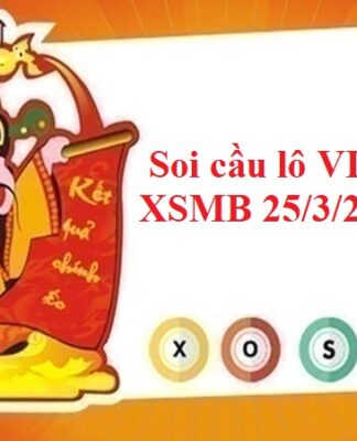 Soi cầu lô VIP XSMB 25/3/2022