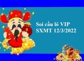 Soi cầu lô VIP SXMT 12/3/2022