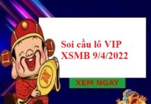 Soi cầu lô VIP KQXSMB 9/4/2022