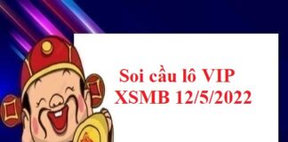 Soi cầu lô VIP XSMB 12/5/2022