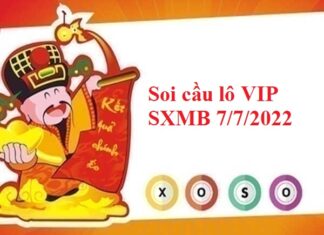 Soi cầu lô VIP SXMB 7/7/2022