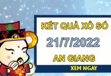 Soi cầu XSAG 21/7/2022 dự đoán VIP đài An Giang