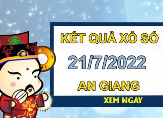 Soi cầu XSAG 21/7/2022 dự đoán VIP đài An Giang