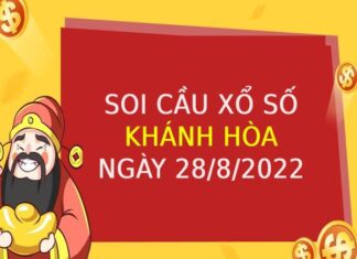 Soi cầu xổ số Khánh Hòa ngày 28/8/2022 chủ nhật hôm nay