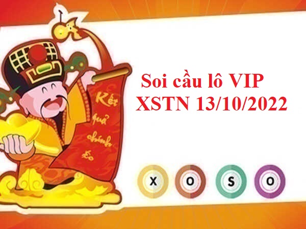 Soi cầu lô VIP KQXSTN 13/10/2022