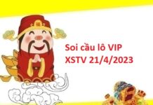 Soi cầu lô VIP XSTV 21/4/2023