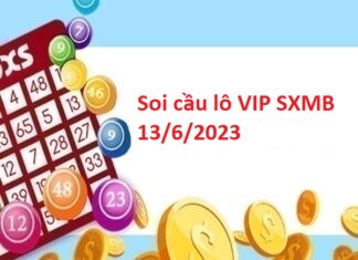 Soi cầu lô VIP SXMB 13/6/2023