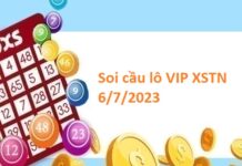 Soi cầu lô VIP XSTN 6/7/2023