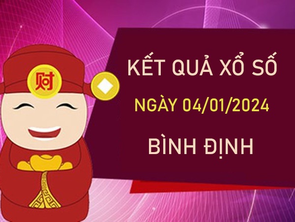 Soi cầu XSBDI 4/1/2024 chốt loto giải tám đài Bình Định