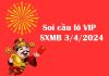 Soi cầu lô VIP SXMB 3/4/2024