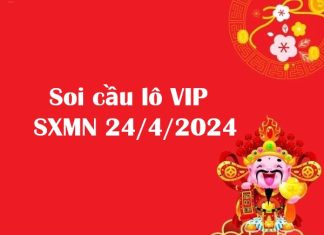 Soi cầu lô VIP KQSXMN 24/4/2024