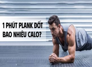 1 phút plank đốt bao nhiêu calo? Bao lâu thì giảm 1kg? 1 phút plank đốt bao nhiêu calo? Bao lâu thì giảm 1kg?