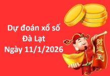 Dự đoán xổ số Đà Lạt ngày 11 tháng 1