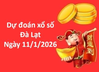 Dự đoán xổ số Đà Lạt ngày 11 tháng 1