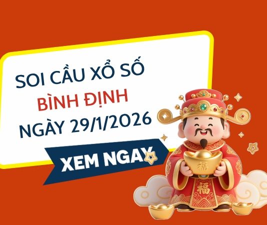 Soi cầu xổ số Bình Định ngày 29/1/2026 hôm nay chuẩn nhất Soi cầu xổ số Bình Định ngày 29/1/2026 hôm nay chuẩn nhất