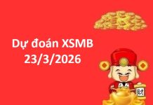 Dự đoán XSMB 23/3/2026
