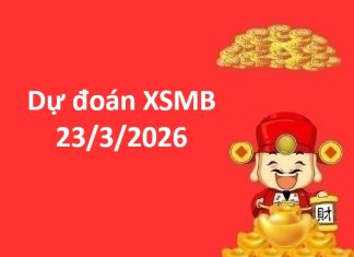 Dự đoán XSMB 23/3/2026