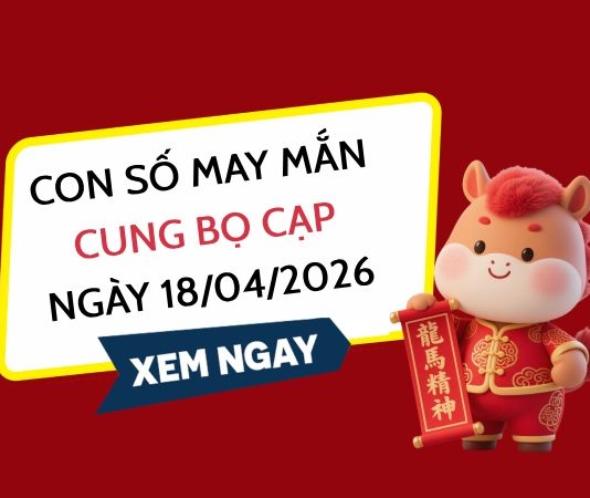 con số may mắn ngày 18/04/2026 cung Bọ Cạp