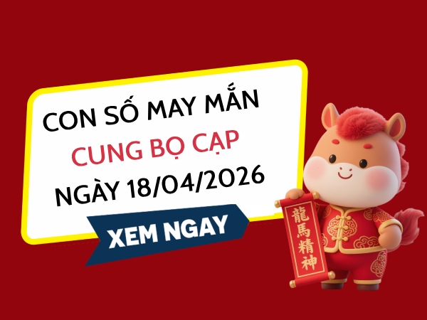 con số may mắn ngày 18/04/2026 cung Bọ Cạp