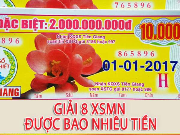 Trúng giải 8 được bao nhiêu tiền trong xổ số kiến thiết?